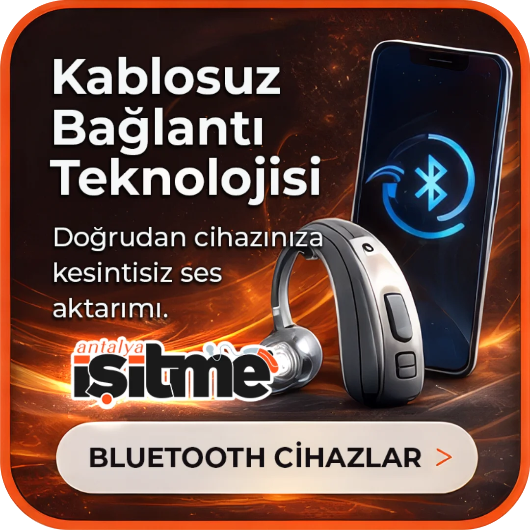 Antalya Bluetooth İşitme Cihazları